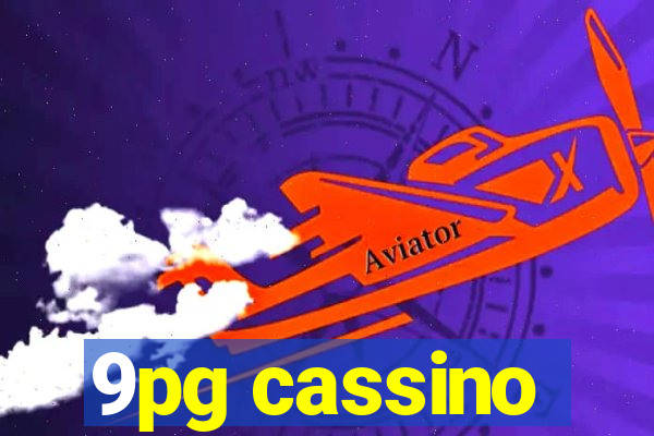 9pg cassino